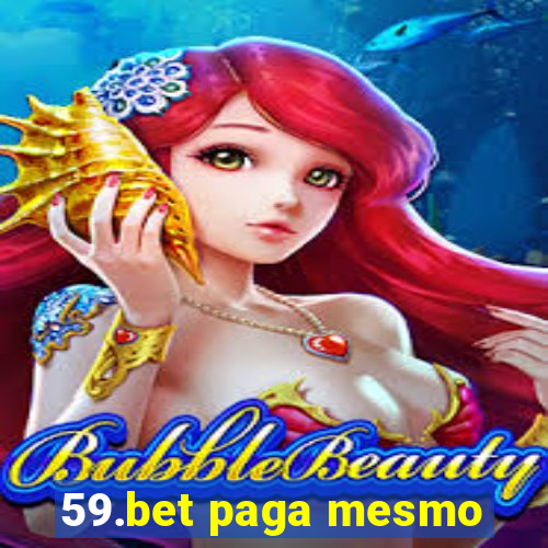 59.bet paga mesmo